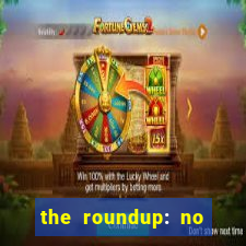 the roundup: no way out dublado download